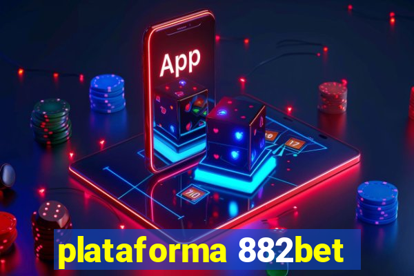 plataforma 882bet